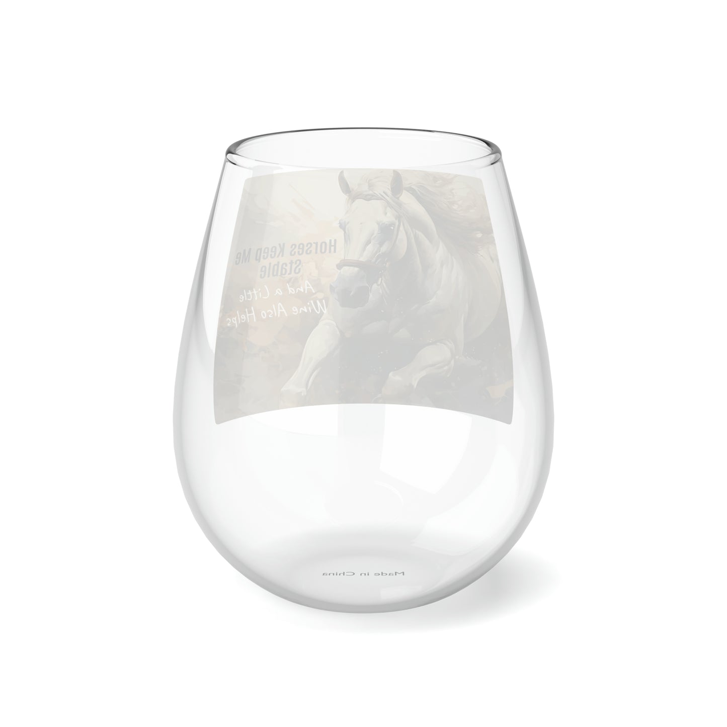 Horses Keep Me Stable Stemless Wine Glass