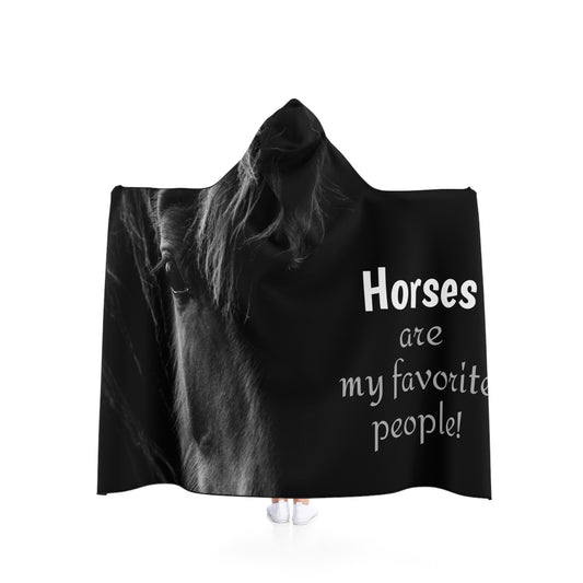 Horse Are My Favorite People Hooded Blanket