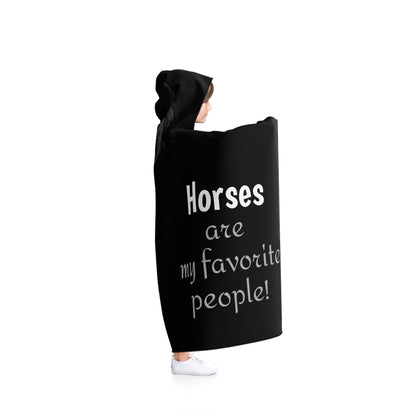 Horse Are My Favorite People Hooded Blanket