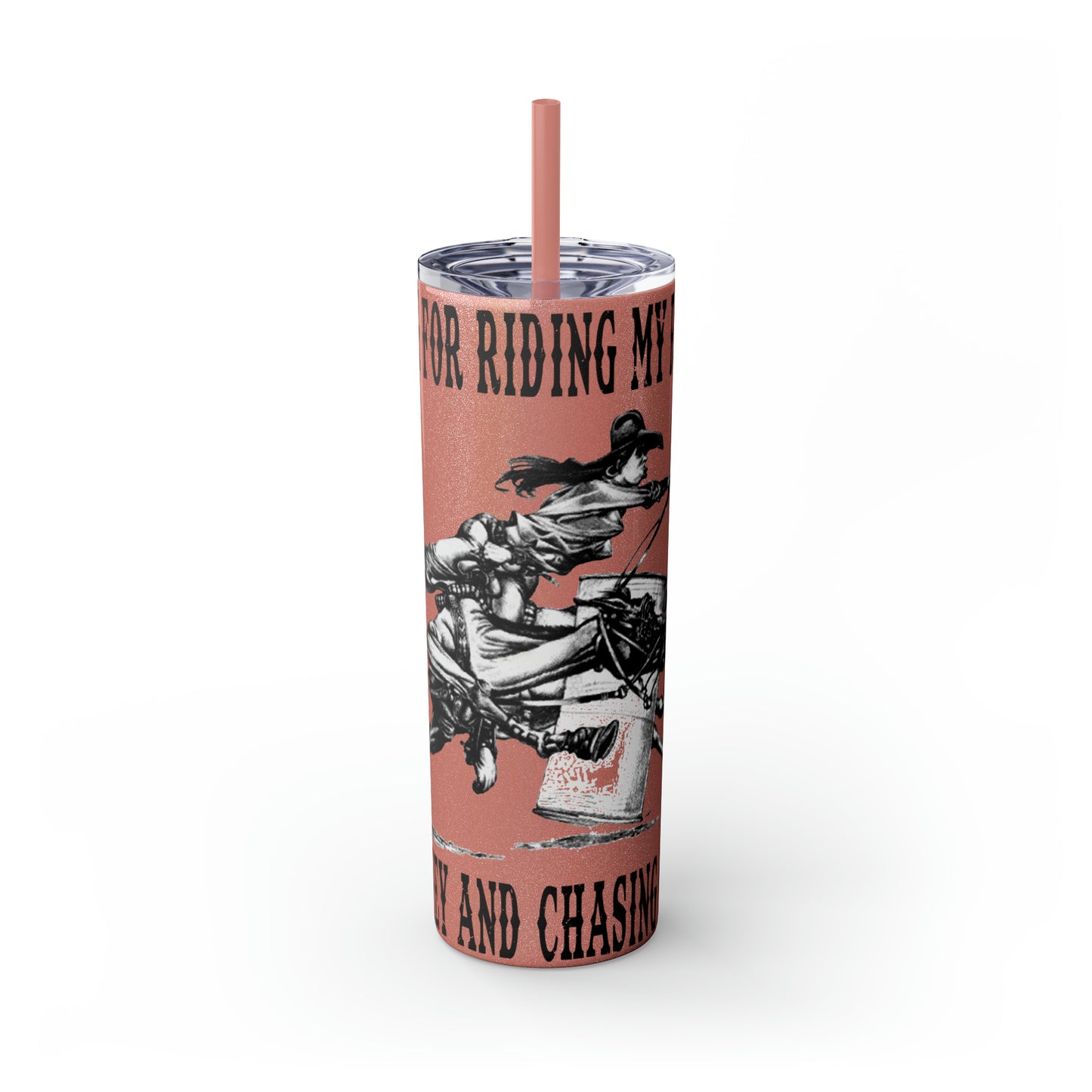 Living for Riding My Rocket Donkey Skinny Tumbler with Straw, 20oz