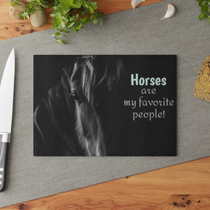 Horses are My Favorite People Glass Cutting Board