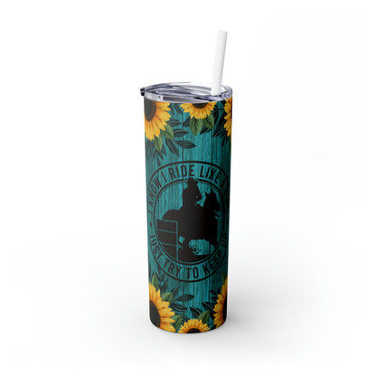 Skinny Tumbler with Straw, 20oz- Ride Like a Girl