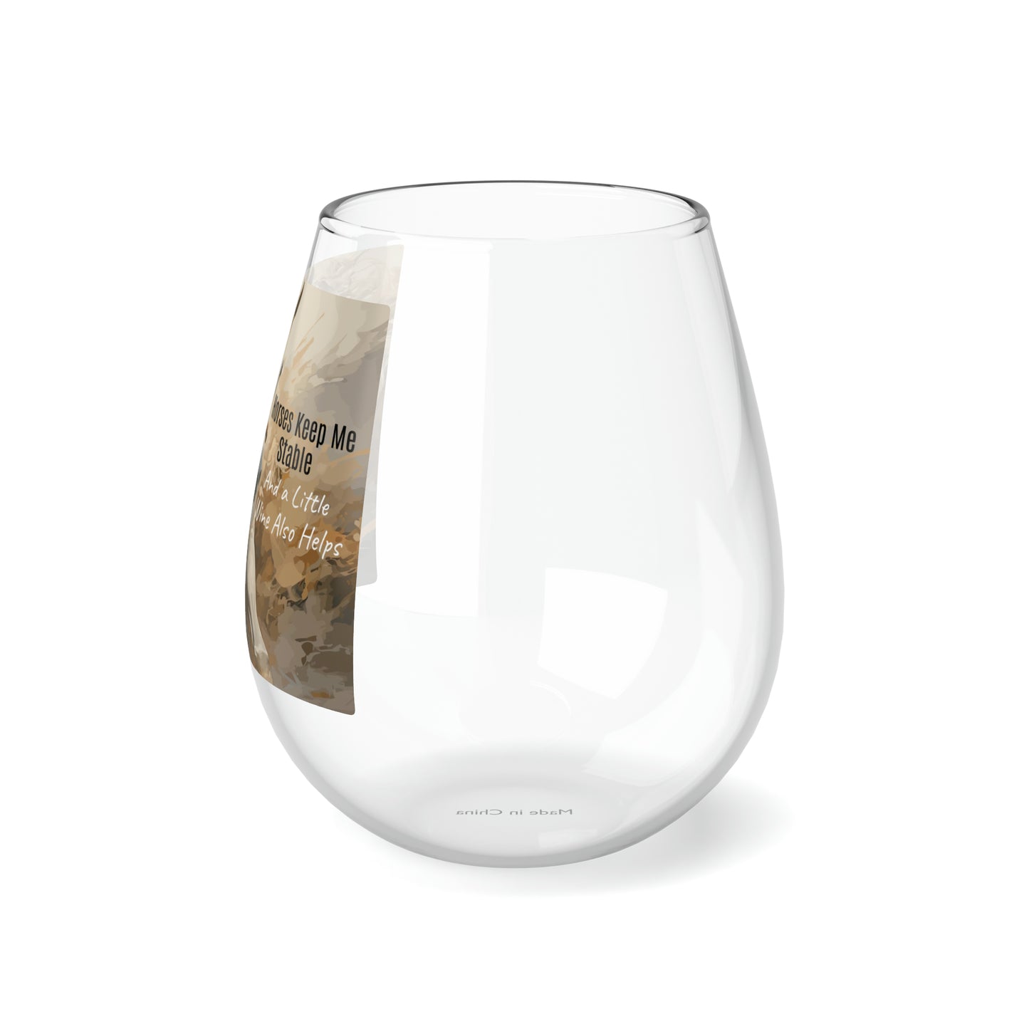 Horses Keep Me Stable Stemless Wine Glass